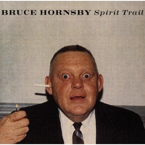 Bruce Hornsby - Spirit Trail